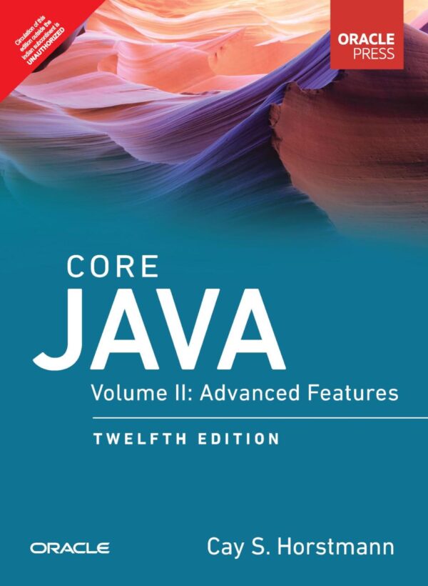 Core Java Volume II - Advanced Features, 12th Edition - Pearson