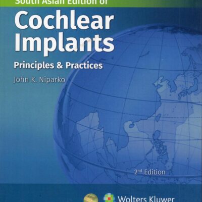 Cochlear Implants: Principles and Practices, 2nd South Asian ed