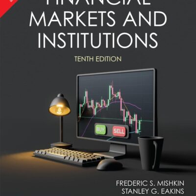 Financial Markets and Institutions, 10th Edition