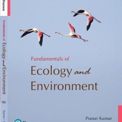 Pathfinder’s Fundamentals of Ecology and Environment, 4th Edition | Ecology’s basic principles and concepts | For UG & PG courses – Life Science & Competitive exams