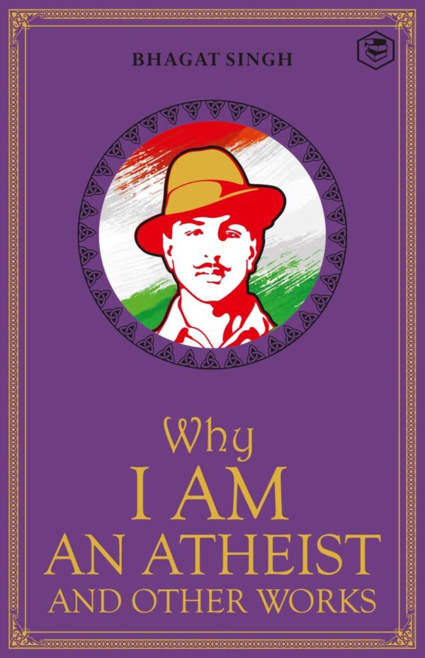 Why I Am An Atheist And Other Works (DELUXE EDITION) with SPECIAL GOLD GUILDING & SINGLE-LAYERED FOILING