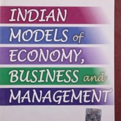 Indian Models of Economy, Business and Management