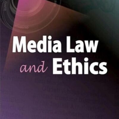 Media Law and Ethics