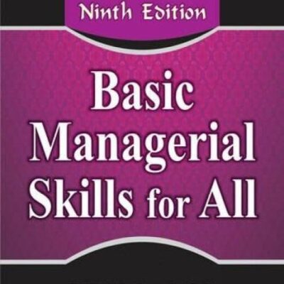 BASIC MANAGERIAL SKILLS FOR ALL, 9TH EDN