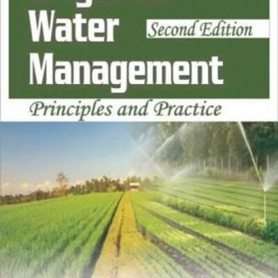 Irrigation Water Management:: Principles and Practice