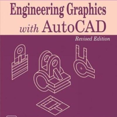 ENGINEERING GRAPHICS WITH AUTOCAD