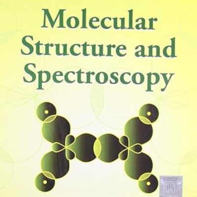 Molecular Structure and Spectroscopy (second edition)