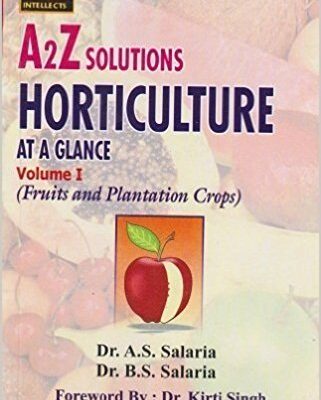 A to Z Solutions Horticulture at a Glance Vol 1: Fruits and Plantation Crops (PB)