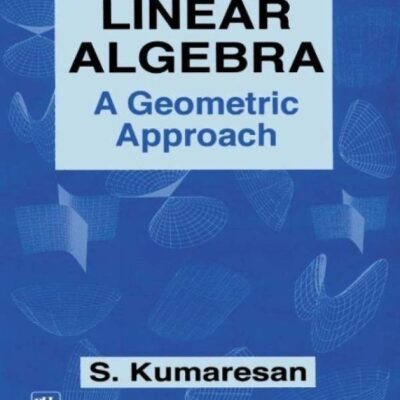 LINEAR ALGEBRA: A GEOMETRIC APPROACH