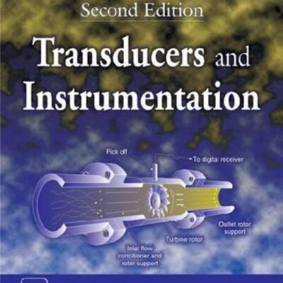 TRANSDUCERS AND INSTRUMENTATION, 2ND EDN