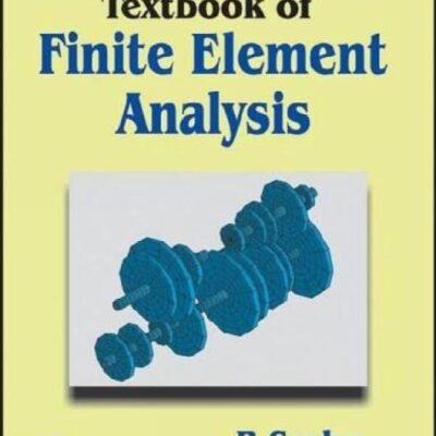 Textbook of Finite Element Analysis