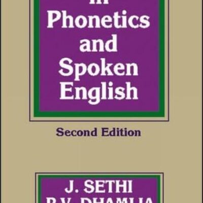 A Course in Phonetics and Spoken English
