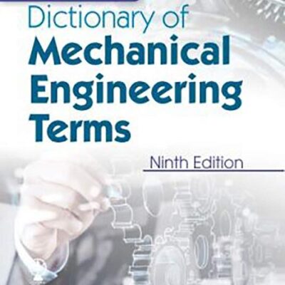 DICTIONARY OF MECHANICAL ENGINEERINGTERMS