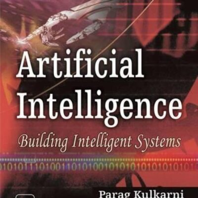Artificial Intelligence: Building Intelligent Systems