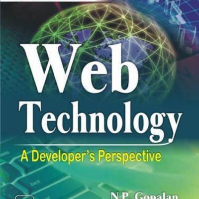 Web Technology: A Developer's Perspective