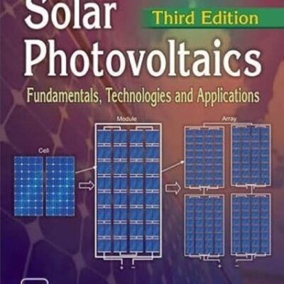 Solar Photovoltaics - Fundamentals, Technologies and Applications