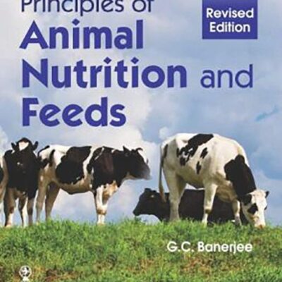 Principles of Animal Nutrition and Feeds Revised edn (PB)