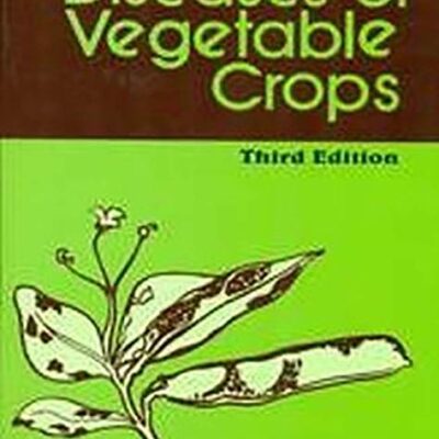 Diseases Of Vegetable Crops 3Ed (Pb 2023)