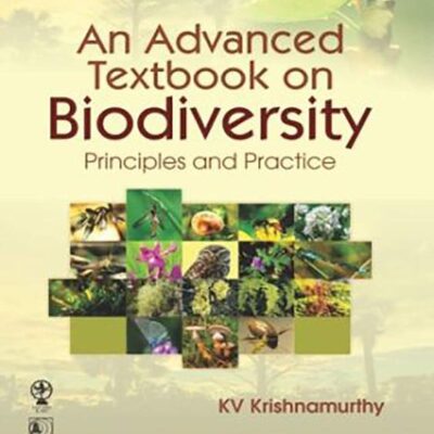 An Advanced Textbook On Biodiversity: Principles And Practice