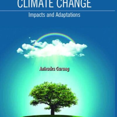 Climate Change: Impacts and Adaptations