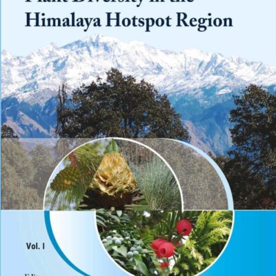 Plant Diversity in the Himalaya Hotspot Region Vol 1