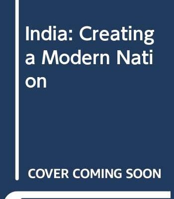 India: Creating a Modern Nation