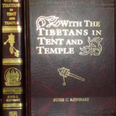With the Tibetans in Tent and Temple( Fourth Edition)