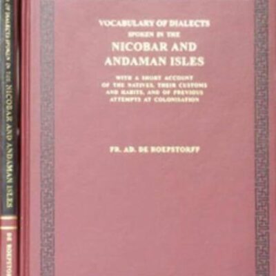 Vocabulary of the Dialects Spoken in the Nicobar and Andaman Isles