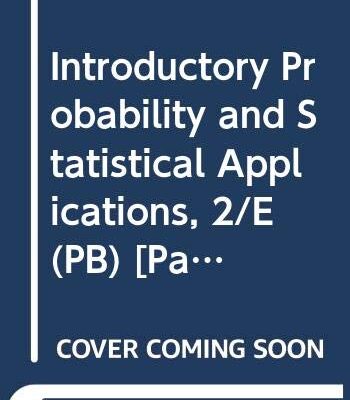 Introductory Probability And Statistical Applications 2Ed (Pb 2017)