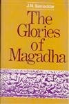The Glories of Magadha