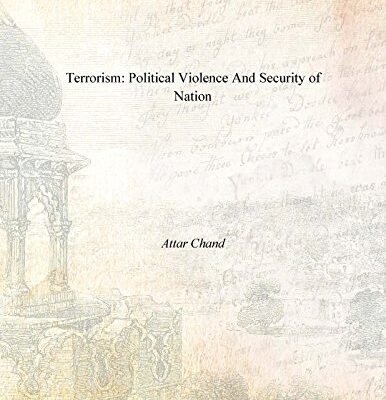 Terrorism: Political Violence And Security of Nation