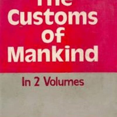 The Customs of Mankind