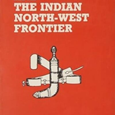 Gun Running and the Indian North West Frontier