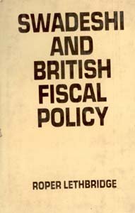 Swadeshi and British Fiscal Policy