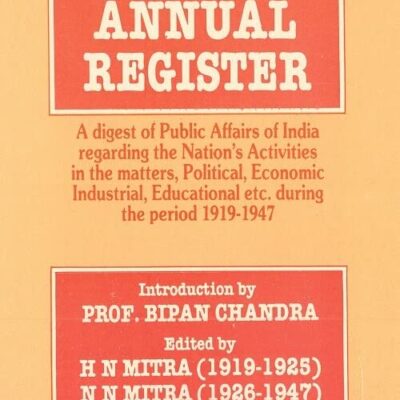 The Indian Annual Register: A Digest of Public Affairs of India Regarding (supplementary),Serial- 11