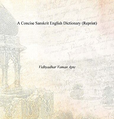 A Concise Sanskrit English Dictionary (Reprint)