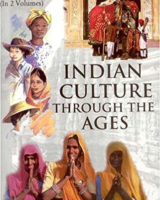 Indian Culture Through The Ages,vol.1
