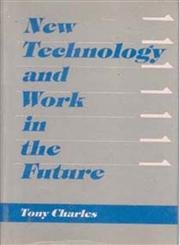 New Technology And Work In The Future