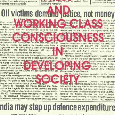 Press And Working Class Consciouness In Developing Societies: A Case Study of An Indian State - Kerala