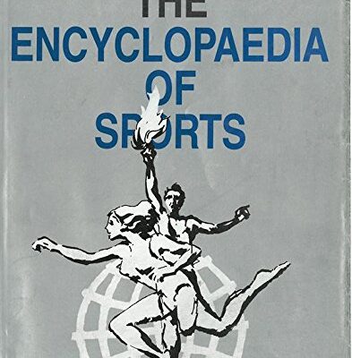The Encyclopaedia of Sports (SAND-Z), Vol.3