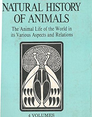 The Natural History of Animals,Vol.4