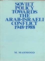 Soviet policy towards the Arab-Israeli conflict, 1948-1988