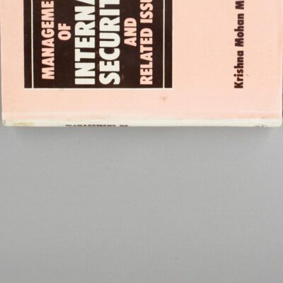 Management of Internal Security And Related Issues