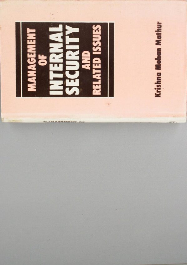 Management of Internal Security And Related Issues