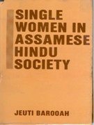 Single Women In Assamese Hindu Society An Anthropological Study of their Problems And Status