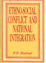 Ethno-Social Conflct And National Integration