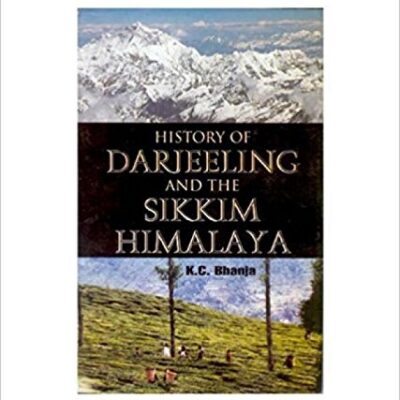 History of Darjeeling and the Sikkim Himalaya