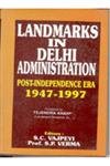 National Capital Territory of Delhi: A Study on Landmarks in State Public Administration