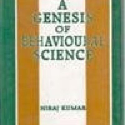 A Genesis of Behavioural Science