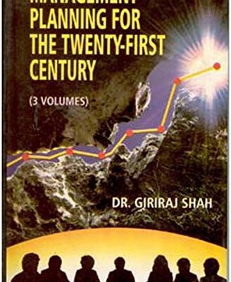 Management Planning For The Twenty-First Century (Management Strategy for Twenty-First Century), Vol. 2